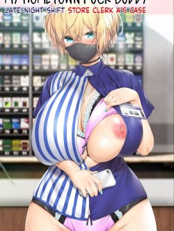 My Hometown Fuck Buddy. Late-night Shift Store Clerk A’s Case - Bìa truyện