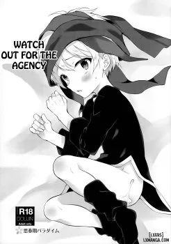 Watch Out For The Agency - Bìa truyện