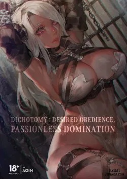 Dichotomy: Desired Obedience, Passionless Domination - Bìa truyện